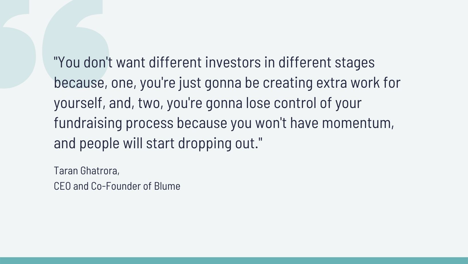 Quote from Taran, co-founder of Blume