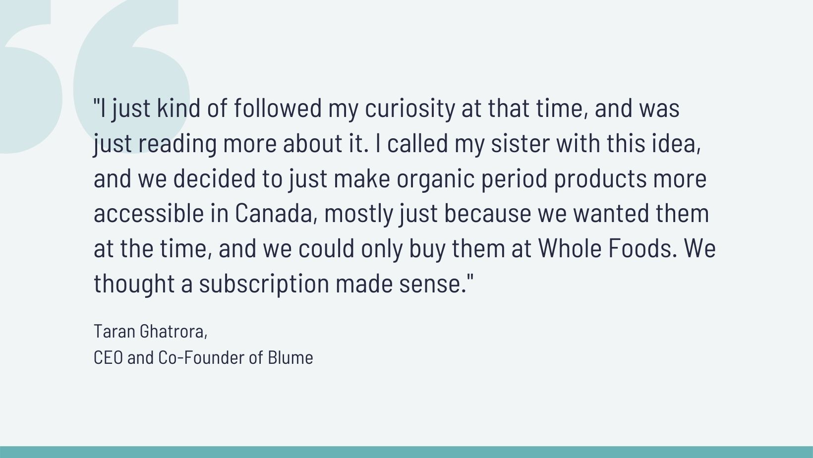 Quote from Taran, co-founder of Blume